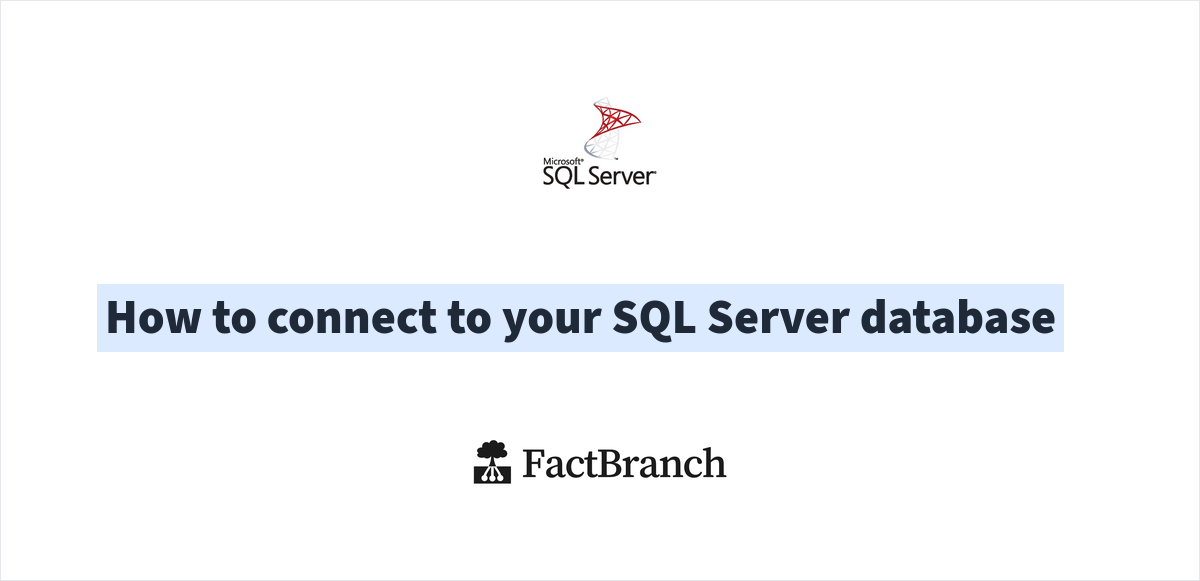 How to connect to your SQL Server database